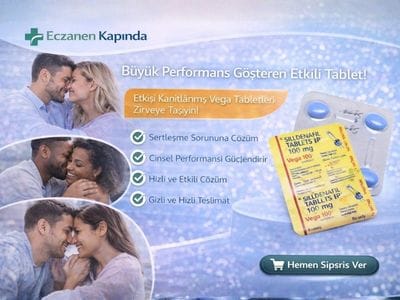Vega 100 mg tablet çeşitleri