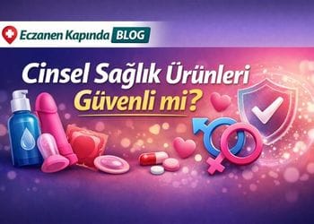 cinsel sağlık ürünleri güvenli mi açıklayıcı görseli