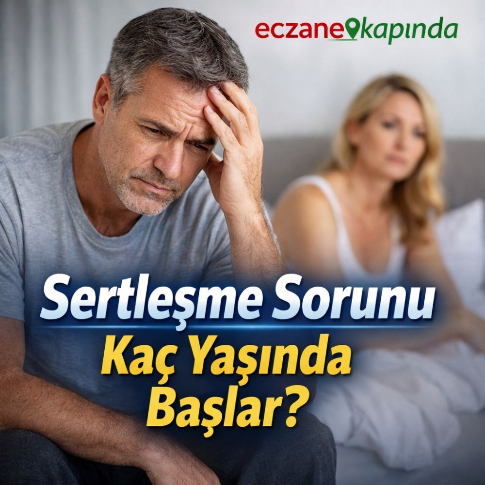 Sertleşme Sorunu Kaç Yaşında Başlar bilgi görseli